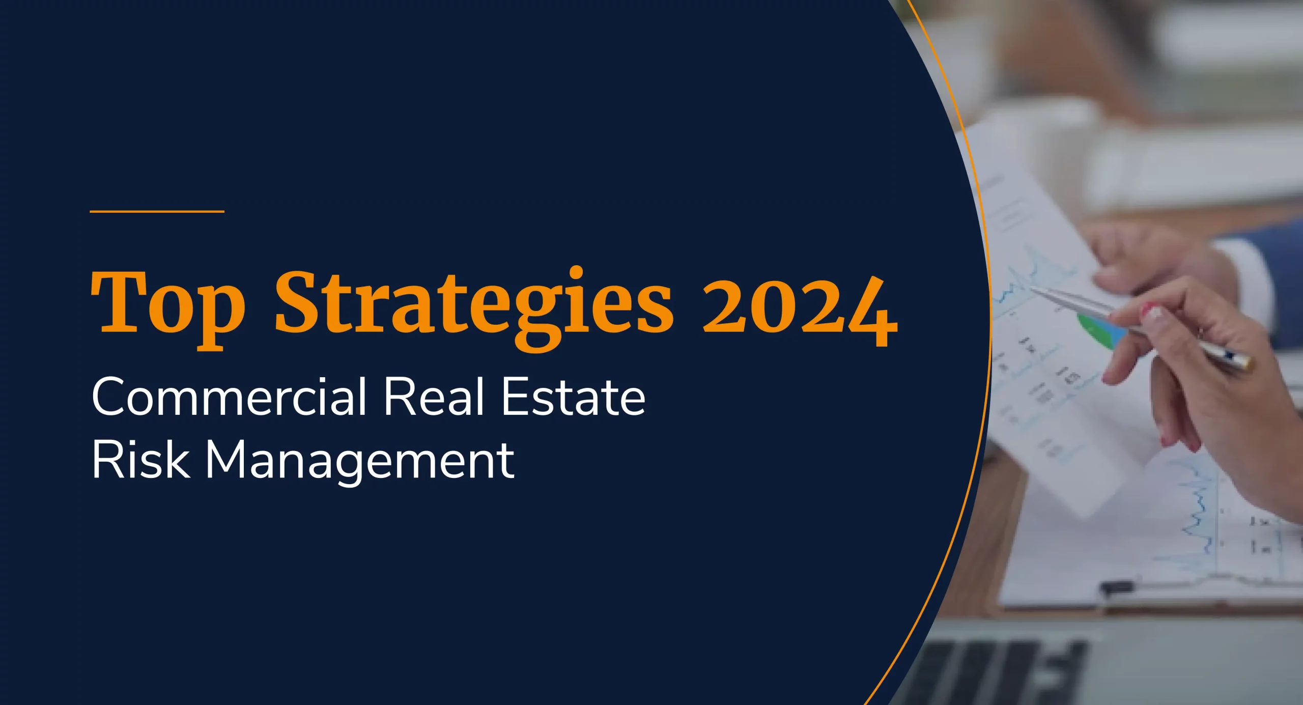Commercial Real Estate Risk Management: Top Strategies 2024