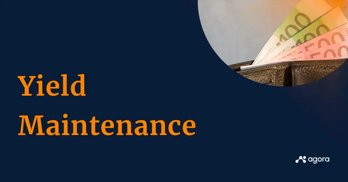 What is yield maintenance? Benefits & how to calculate it