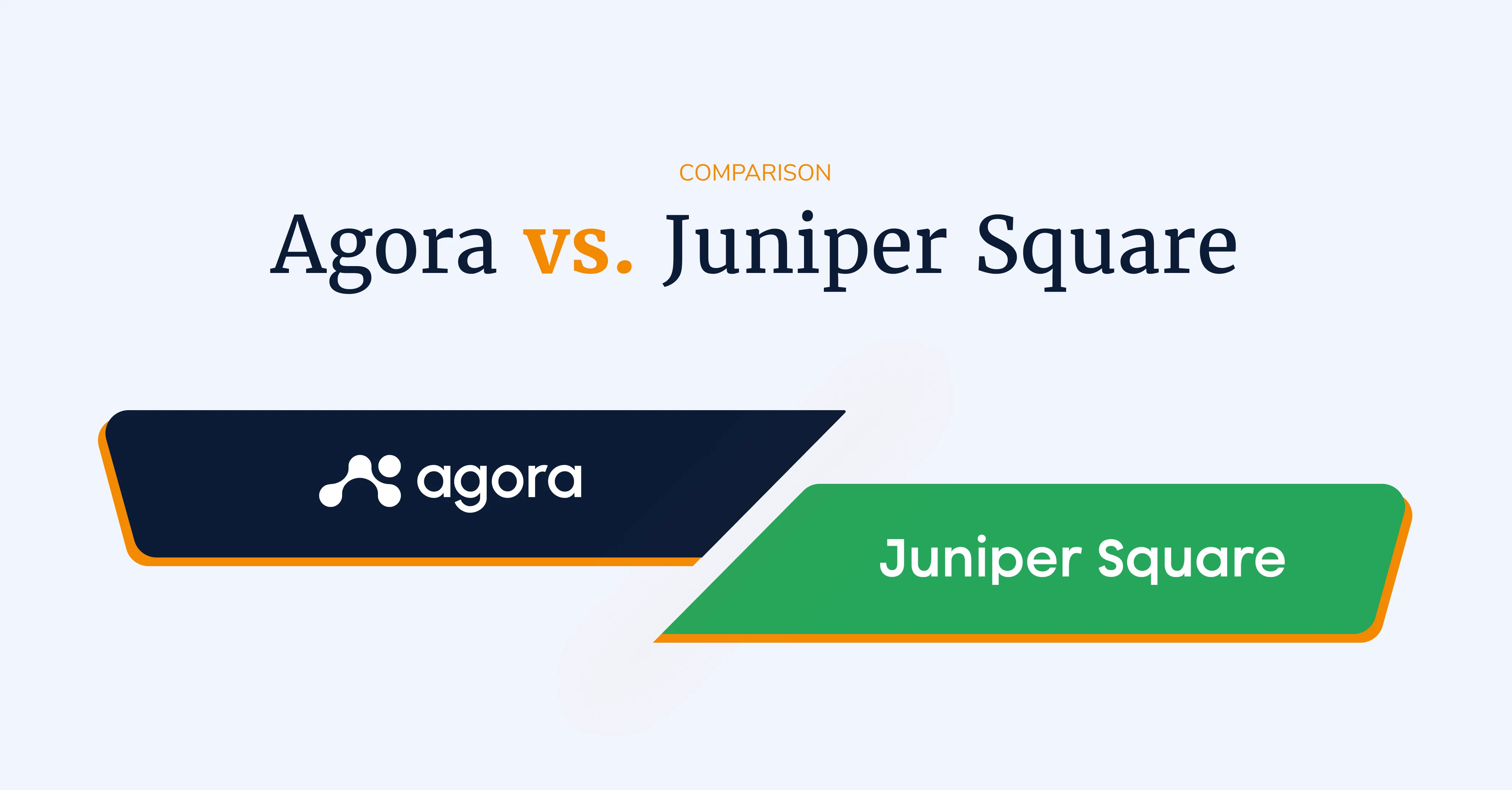 Agora vs Juniper Square: 2025 comparison