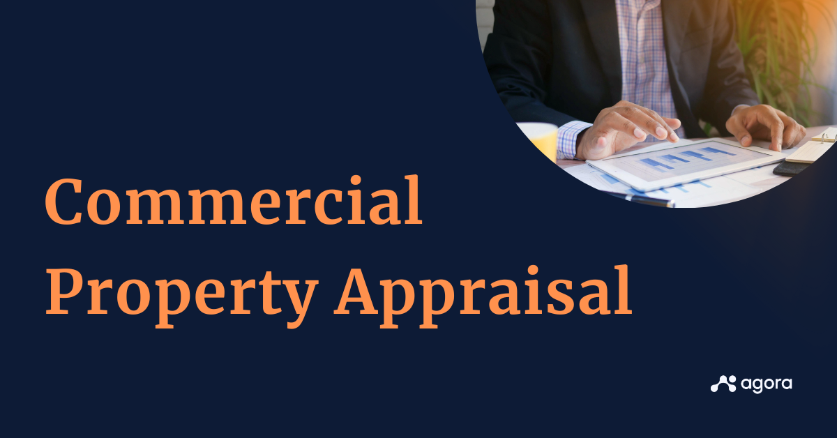 Commercial property appraisal: What it is, its types & benefits
