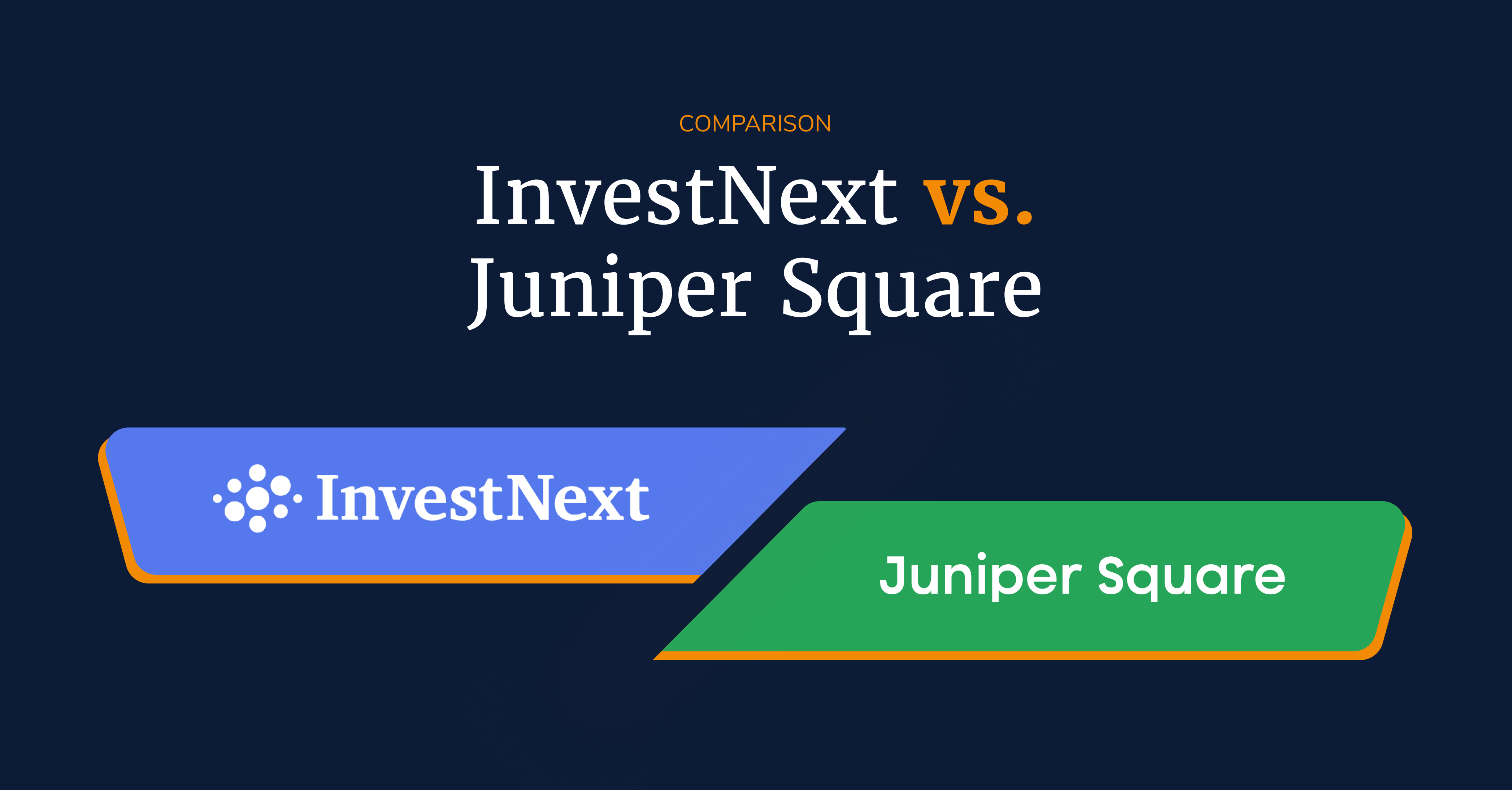 InvestNext vs Juniper Square: 2025 Comparison