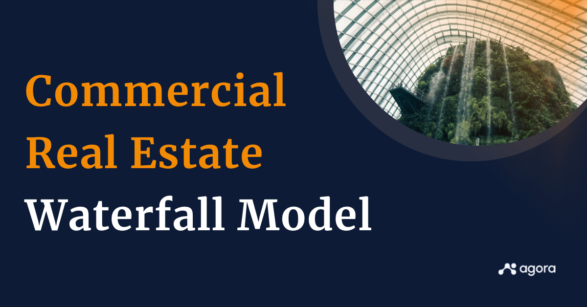 Commercial real estate waterfall models: What you should know