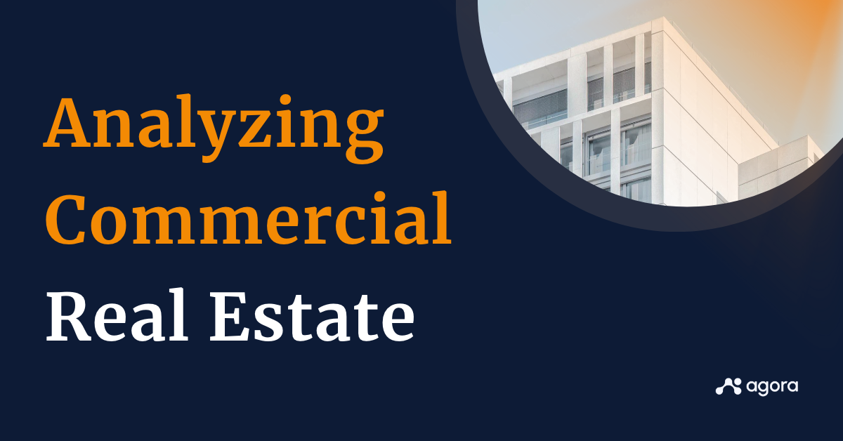 How to analyze a commercial real estate deal? Key factors to consider