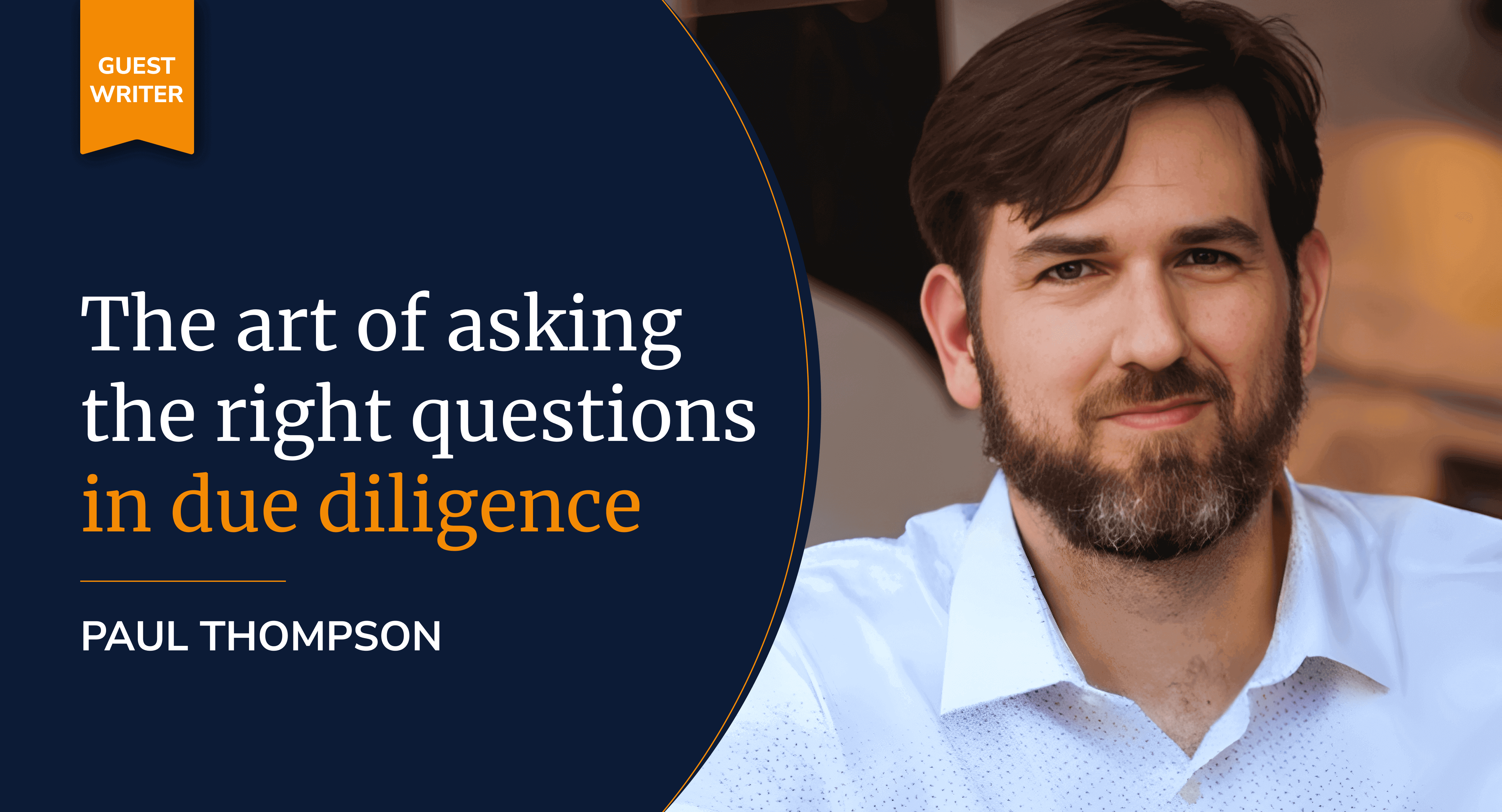 The art of asking the right questions in due diligence