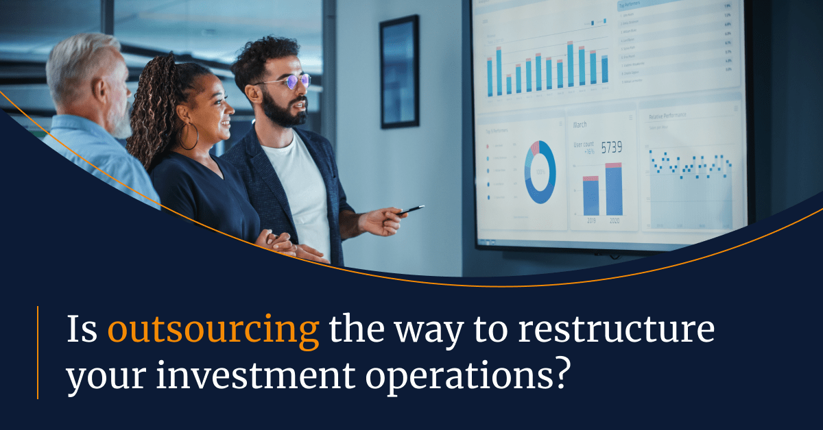 Investment operations outsourcing for business excellence.