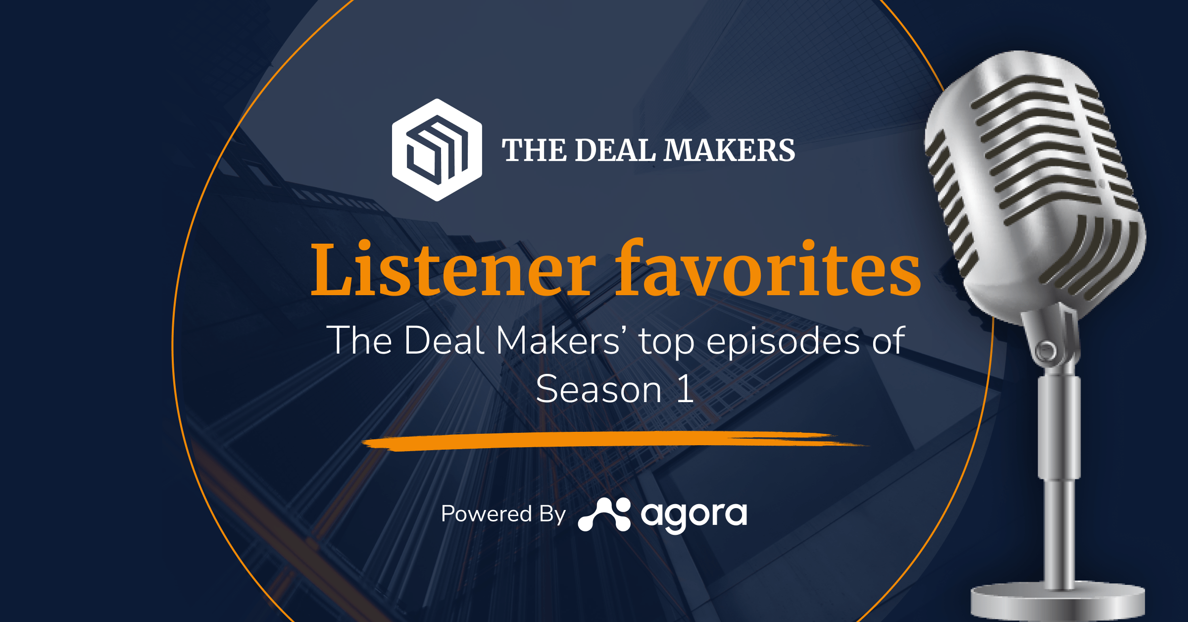 Listener favorites: The Deal Makers’ top episodes of season 1