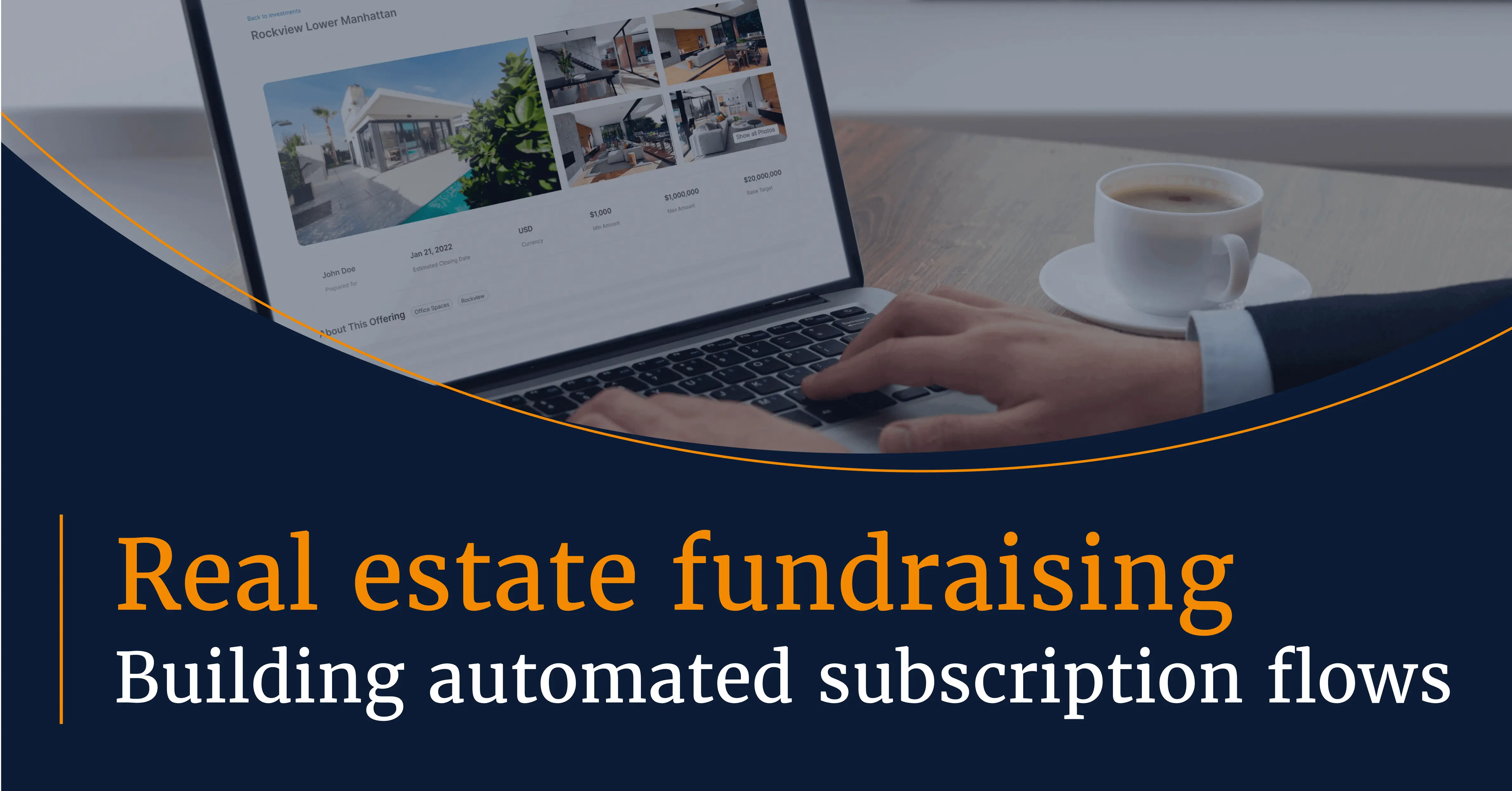Real estate fundraising: building automated subscription flows