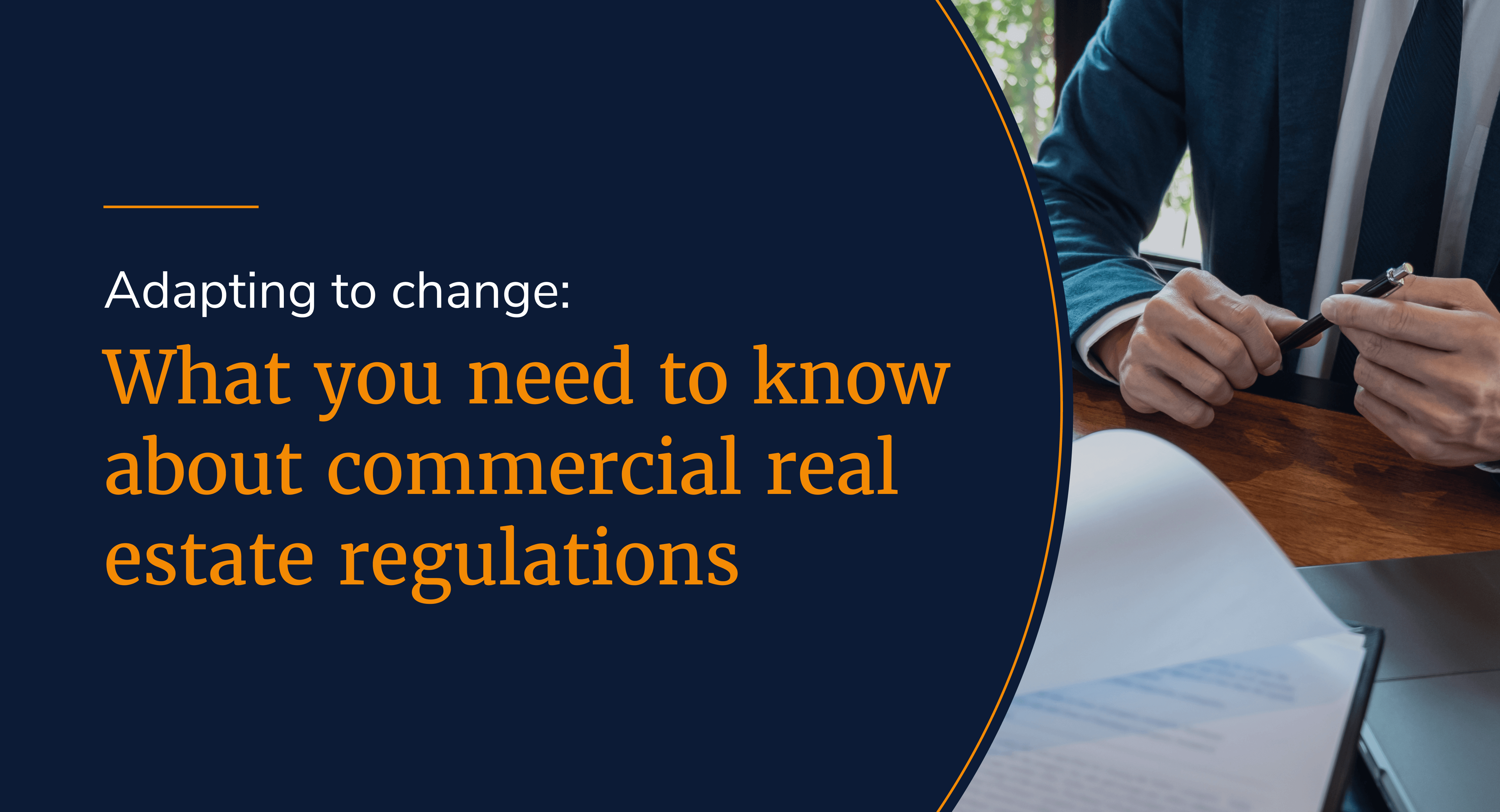 Adapting to change: What you need to know about commercial real estate regulations