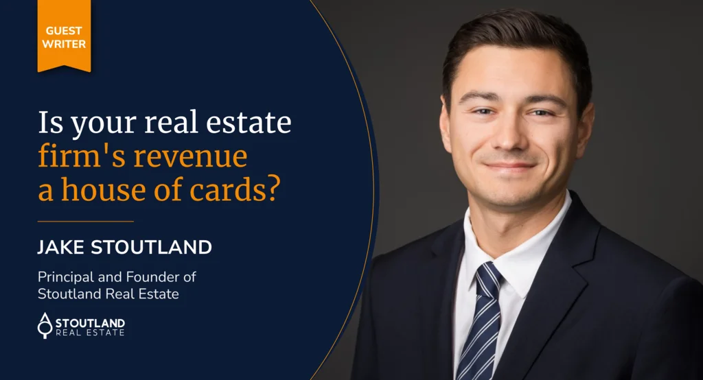 Is your real estate firm's revenue a house of cards?