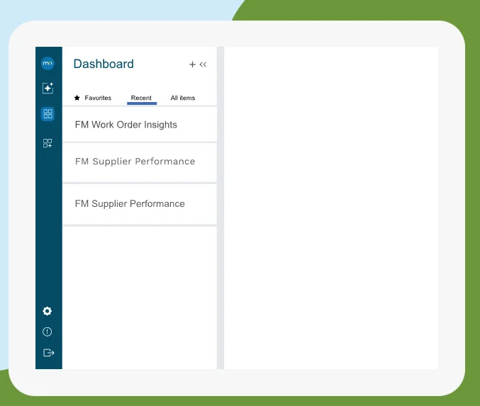 Dashboard sidebar showing recent items like “FM Work Order Insights” and “FM Supplier Performance.”