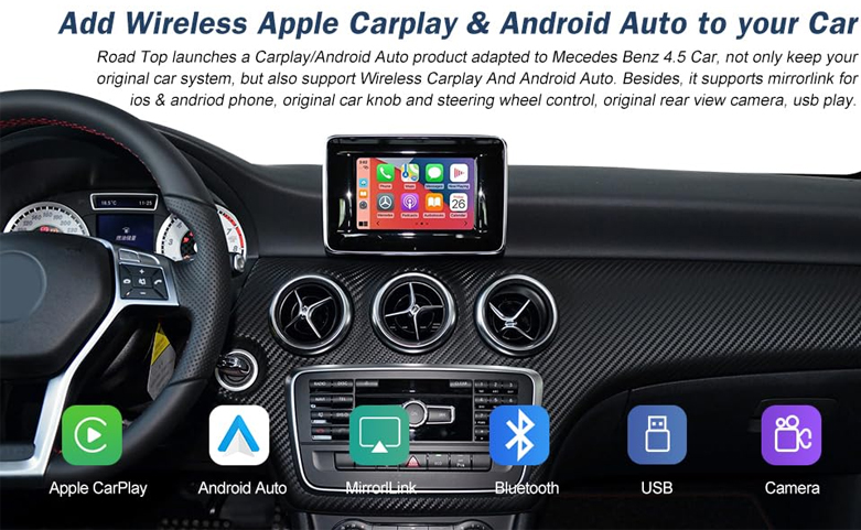 Road Top Wireless Carplay Compatible with Apple Carplay & Android Auto,  Compatible with Mercedes Benz A/B/C/E/CLA/GLA/GLK/ML/SLK with NTG4.5  System, Support Bluetooth, Mirroring, Camera 