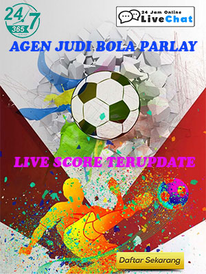 AGEN JUDI BOLA PARLAY DENGAN FITUR LIVE SCORE TERUPDATE