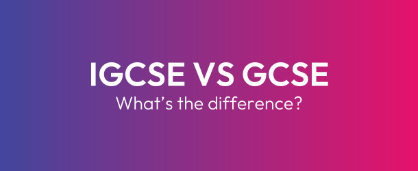 iGCSE vs. GCSE: What's the difference?