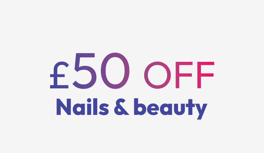 £50 off nails & beauty