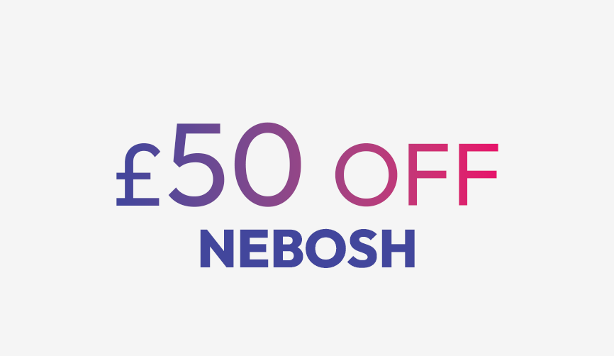 £50 off NEBOSH courses