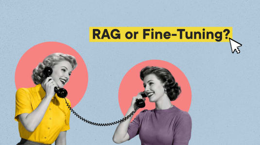 RAG vs Fine-Tuning: Which approach is right for your use case?