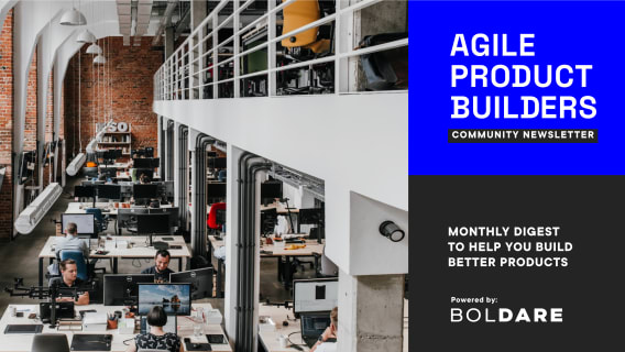 Join Our Agile Product Builders Community Newsletter!