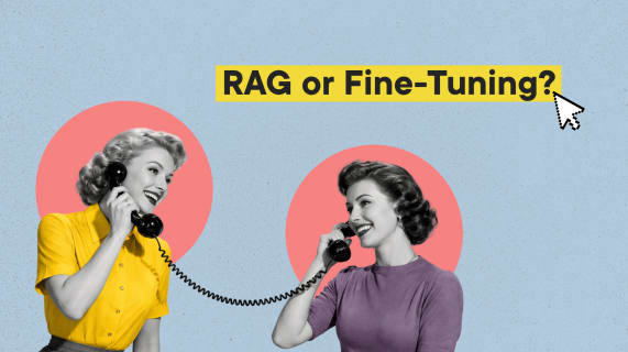 RAG vs Fine-Tuning: Which approach is right for your use case?