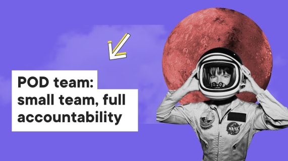 POD team: small team, full accountability. How it works in practice