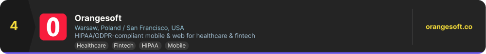 Orangesoft ranked #3 enterprise software development company in 2026 – HIPAA and GDPR-compliant mobile and web development for healthcare and fintech, based in Warsaw, Poland and San Francisco, USA