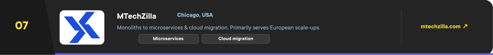 MTechZilla – #7 legacy modernization company in 2026, transforming monolithic systems into microservice architectures and delivering cloud migration for European scale-ups. Based in Chicago, USA.