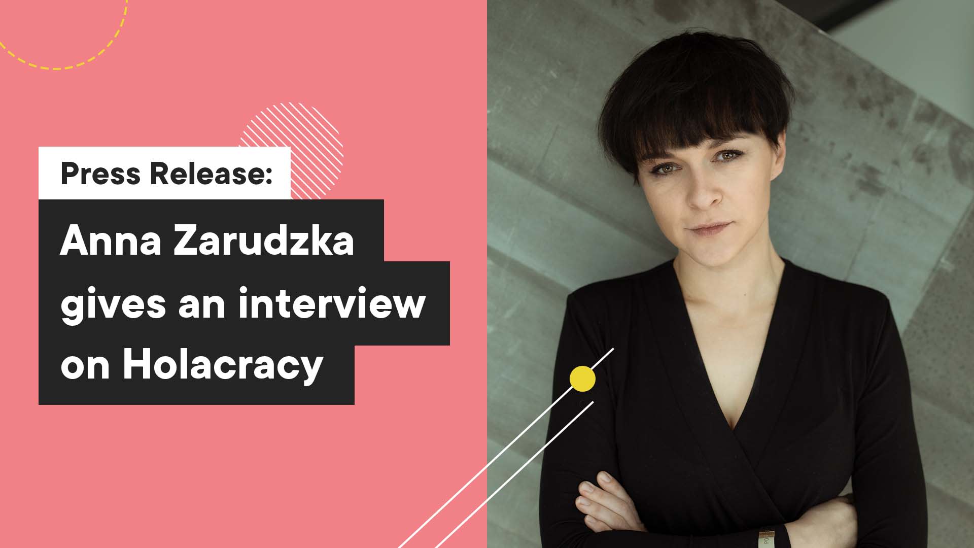 Press Release: Anna Zarudzka gives an interview on holacracy