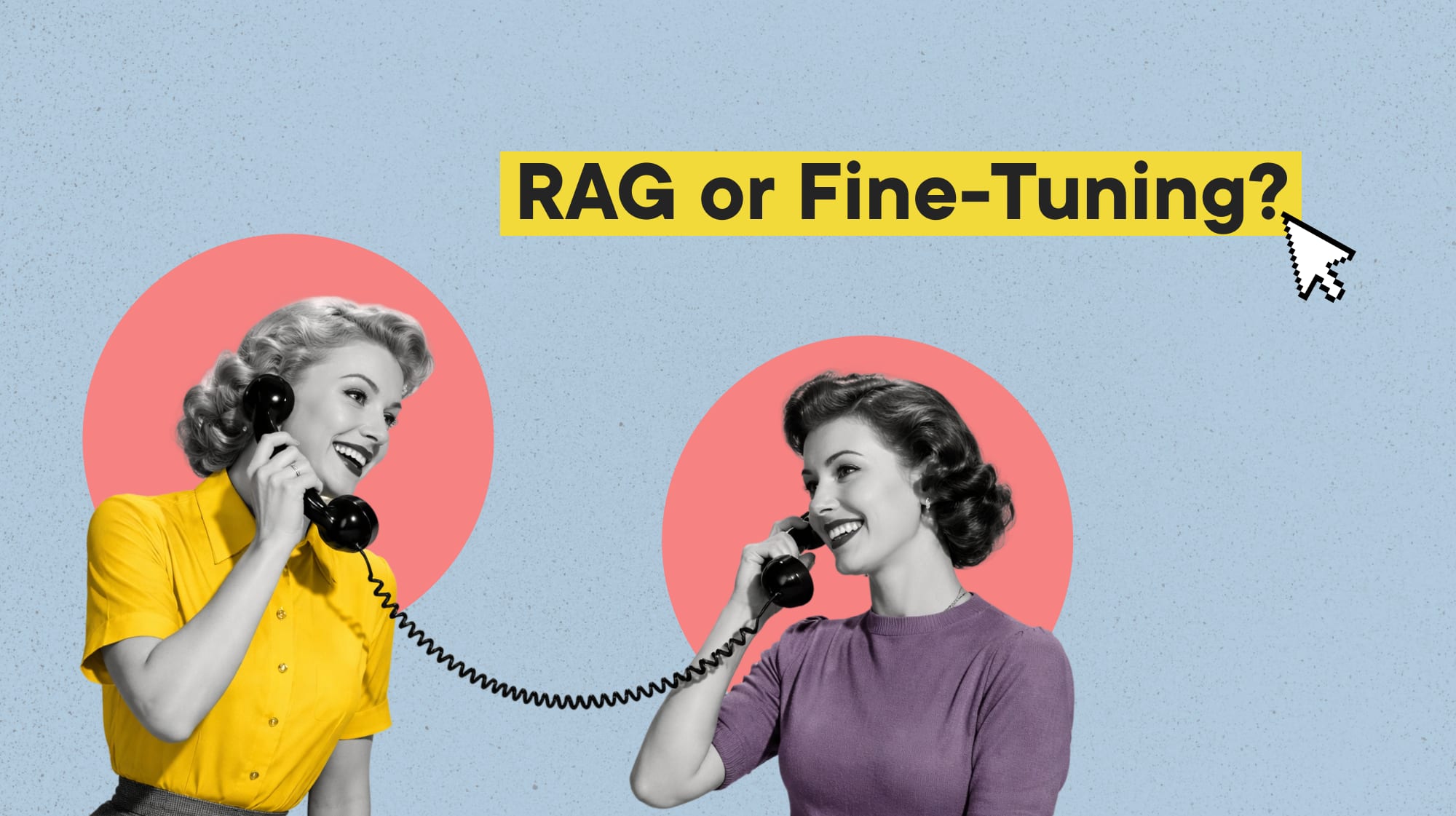 RAG vs Fine-Tuning: Which approach is right for your use case?