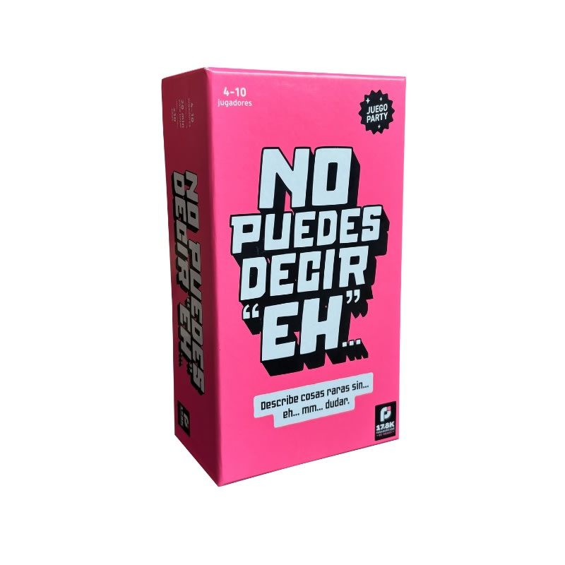 ¡No puedes decir eh!