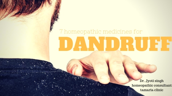 7 USEFUL HOMEOPATHIC MEDICINES FOR DANDRUFF