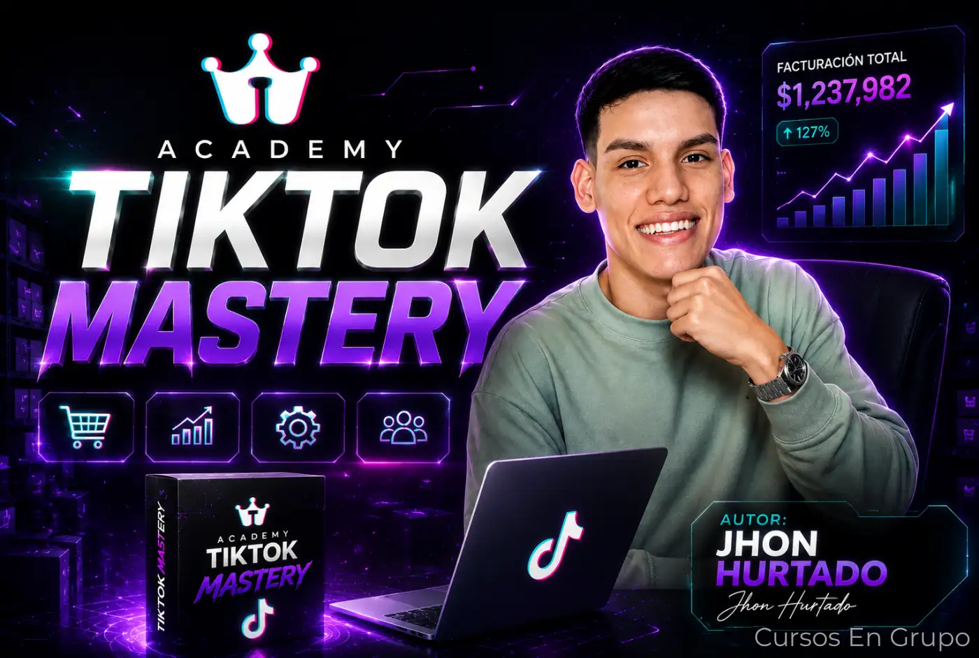 Tiktok Mastery Academy de Jhon Hurtado