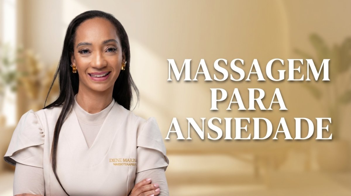 Massagem Para Ansiedade: Como o Teu Corpo Pode Aprender a Desligar o Alerta