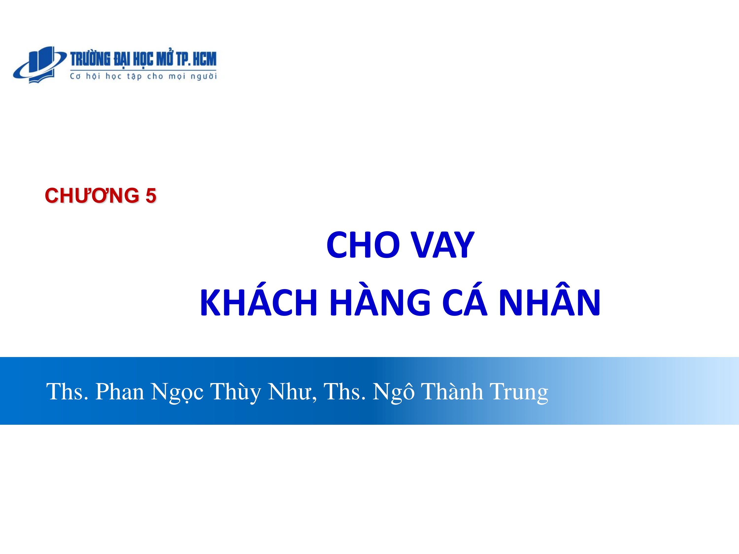 Nghiệp vụ ngân hàng thương mại. Chương 5 / Phan Ngọc Thùy Như, Ngô Thành Trung