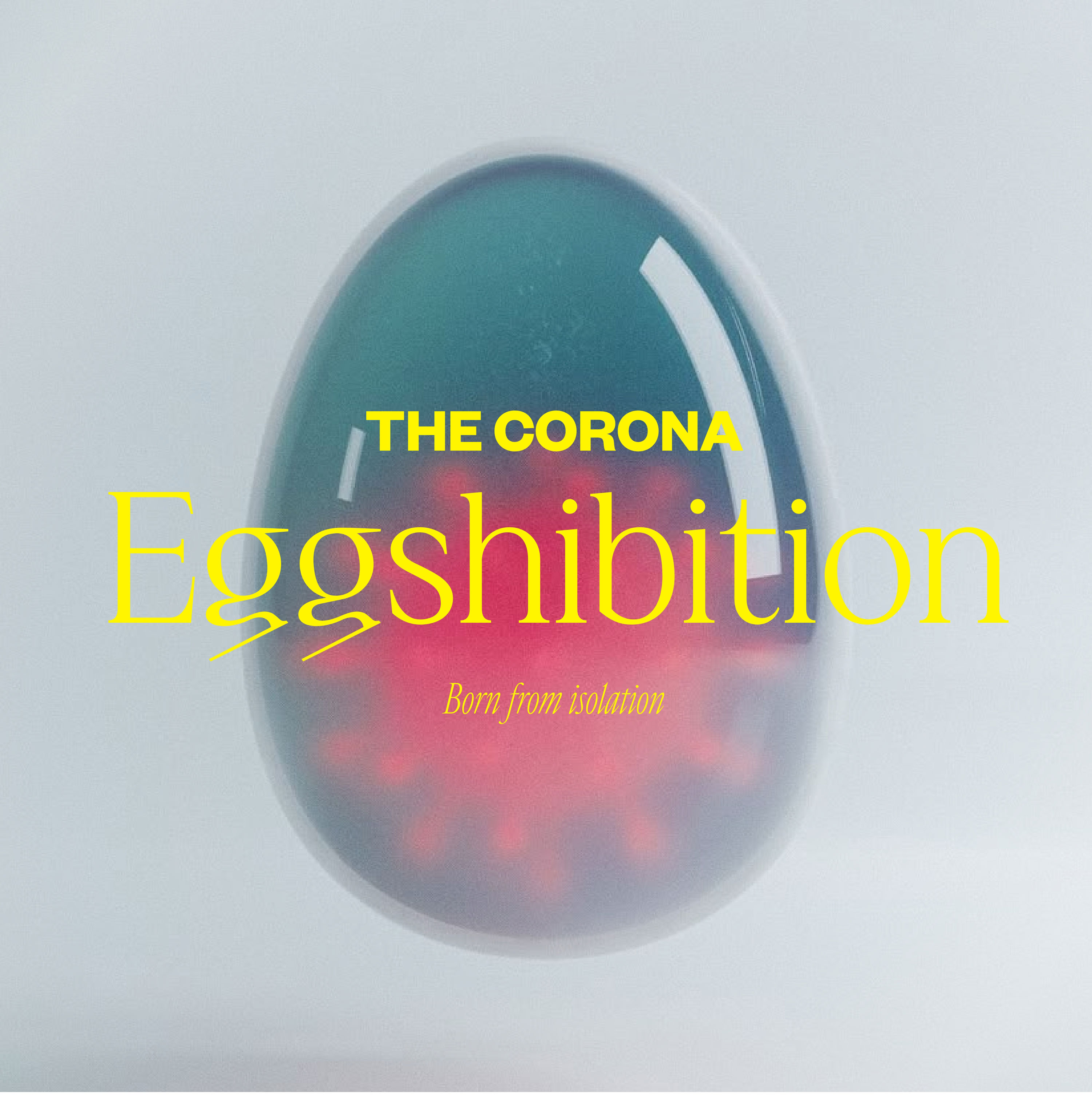 The Corona Eggshibition