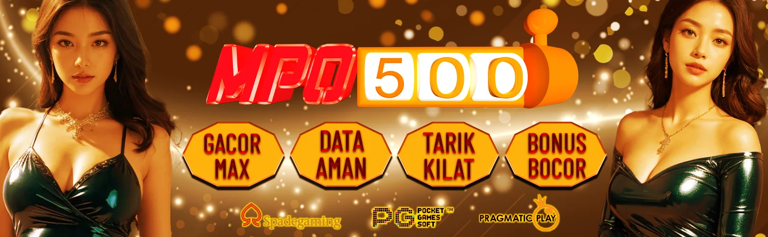 MPO500 Gerbang Hiburan Resmi Peluang Kemenangan Nyata