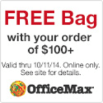 Get a FREE BAG with your qualifying order of $100 of more at Officemax