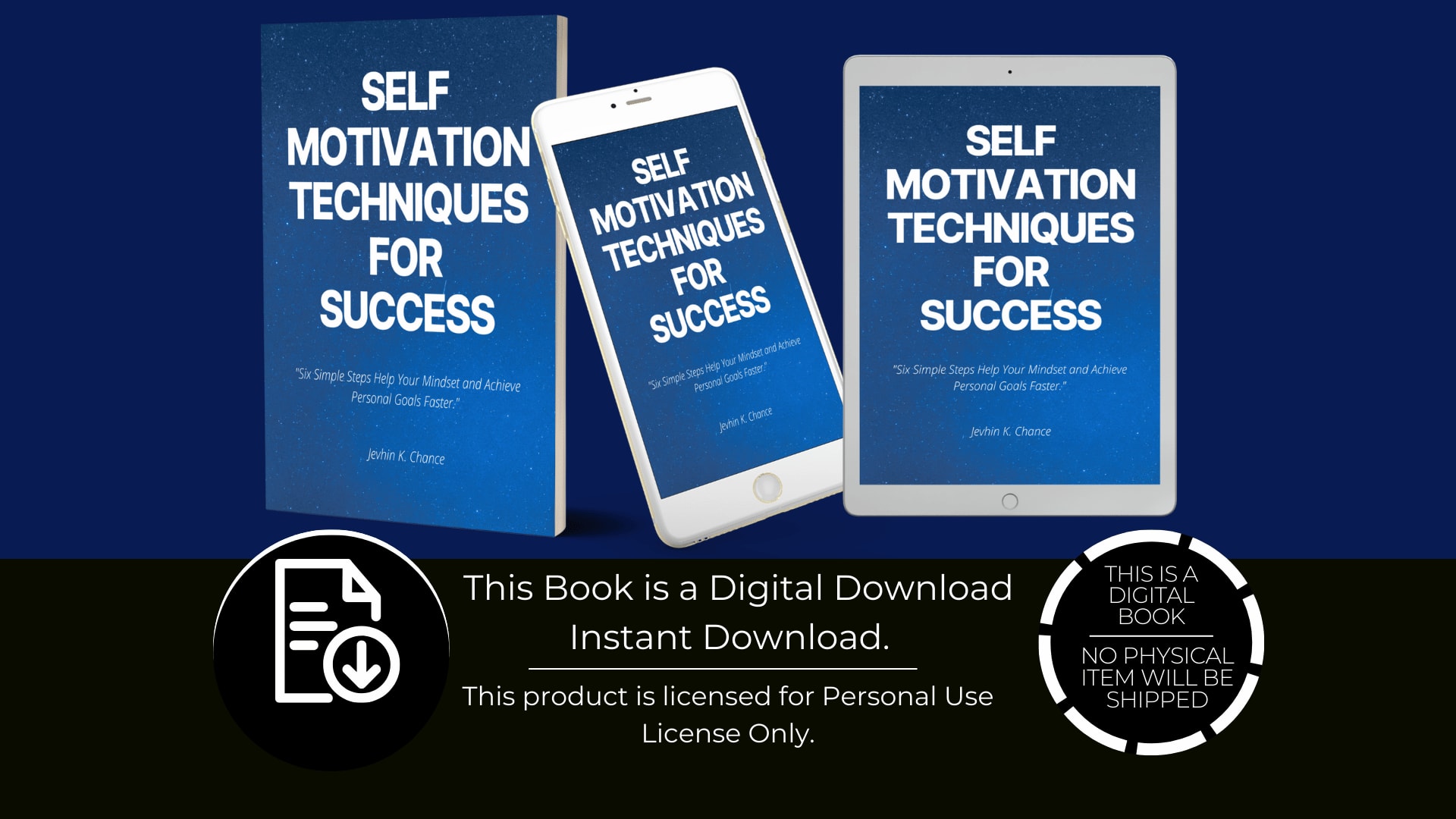 Self Motivation Techniques for Success eBook imporatnt part Six Simple Steps to Transform Your Mindset and Achieve Goals Faster