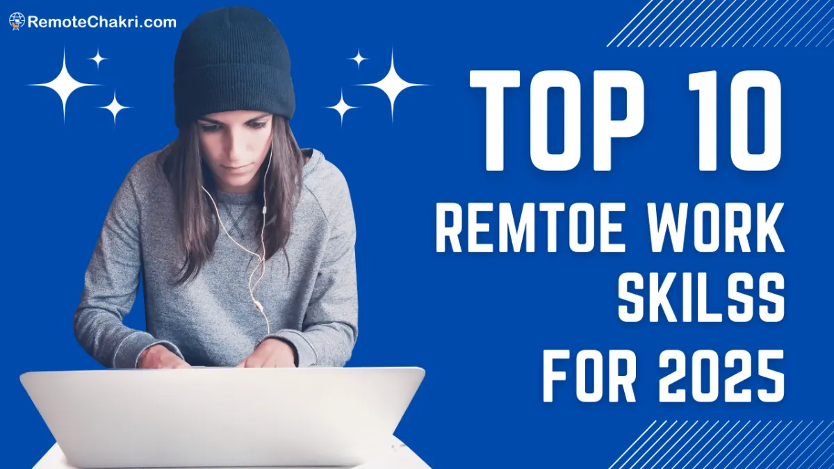 Top 10 Remote Work Skills Employers Look For in 2025