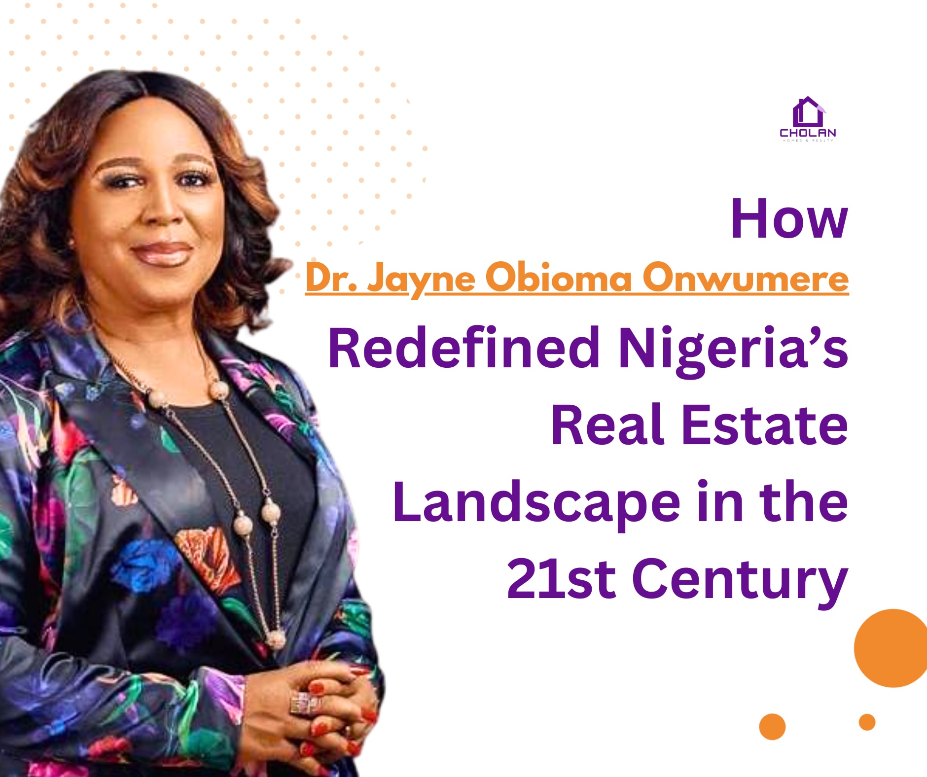 The Transformational Impact of Dr. Jayne Obioma Onwumere on Nigeria’s 21st-Century Real Estate Sector