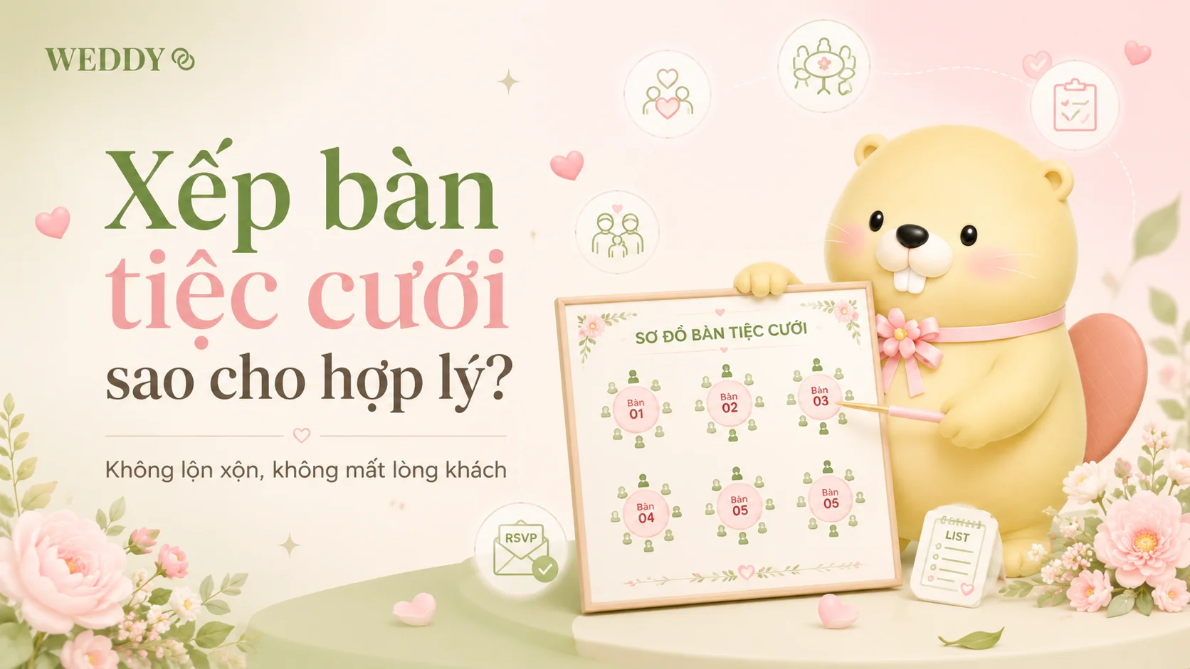 Sơ đồ bàn tiệc cưới: Cách xếp chỗ ngồi hợp lý