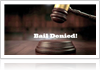 Gavel with "Bail Denied!" text 