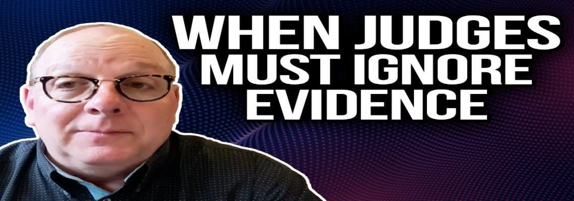 "When judges must ignore evidence" graphic
