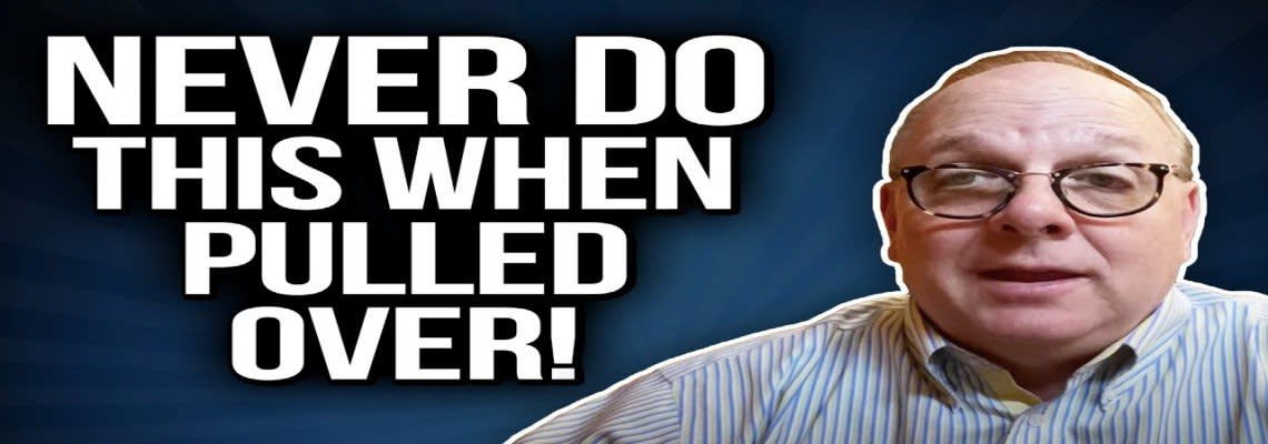 "Never do this when pulled over" graphic