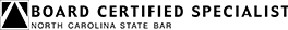 Board Certified Specialist - North Carolina State Bar Badge