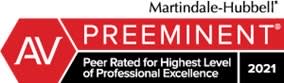 AV Preeminent Peer Rated for Highest Level of Professional Excellence 2021 Martindale Hubbell