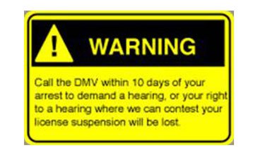 Warning Sign: "Call the DMV within 10 days of your arrest to demand a hearing"