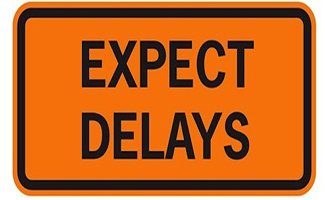 Expect Delays sign