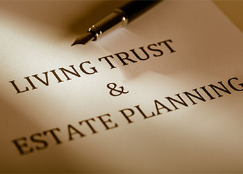 Living Trust and Estate Planning written on paper