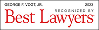 George F. Vogt Jr. Recognized by Best Lawyers 2023