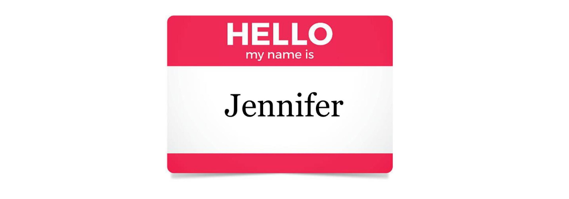 Hello my name is Jennifer