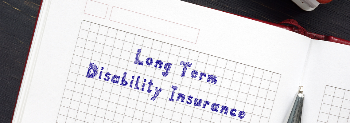 Long Term Disability Insurance written on a Piece of Paper